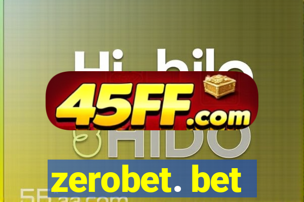 zerobet. bet